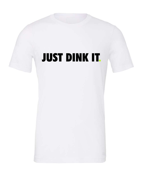 Just Dink it. Pickleball  Bella & Canvas Unisex Tee