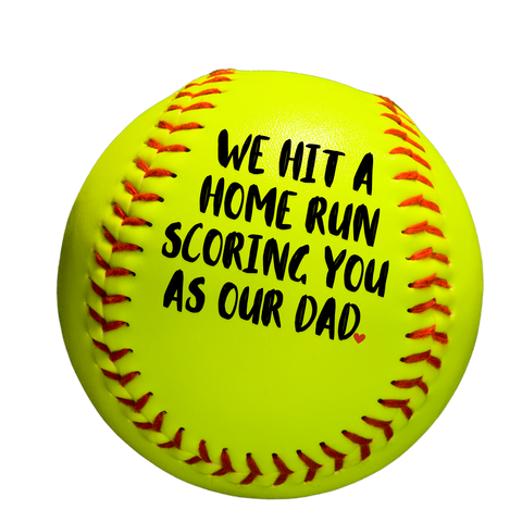 Father’s Day “Home Run” Softball 🥎 Keepsake (from We or I)