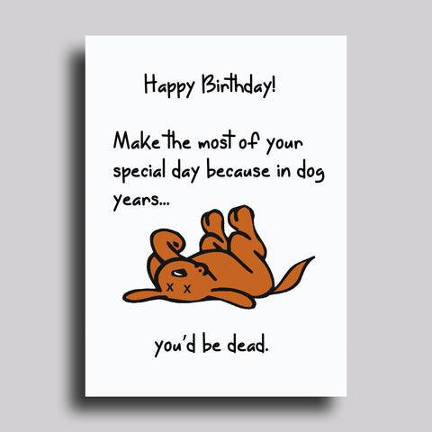 Dog Years Greeting Card Birthday
