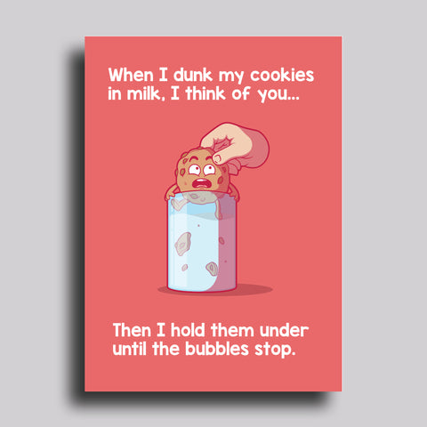 When I Dunk My Cookies Valentine's Day Love Greeting Card