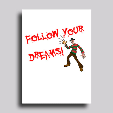 Follow Your Dreams Greeting Card