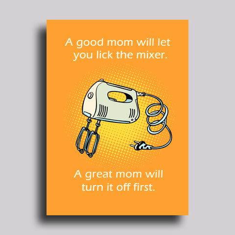 Lick the Mixer  Mother's Day Greeting Card