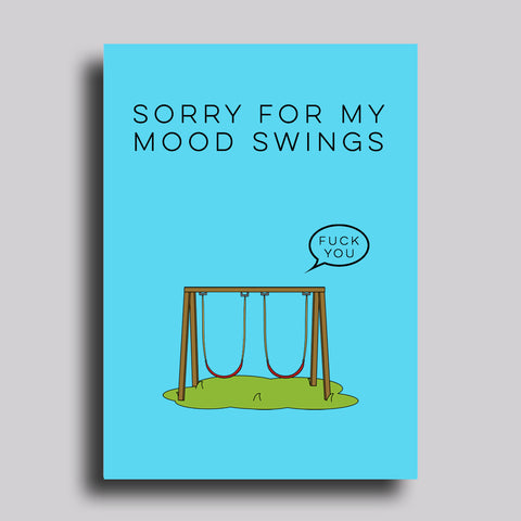 Sorry for My Mood Swings Greeting Card apology