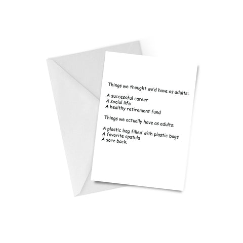 Things We Have At Our Age Greeting Card CLEARANCE